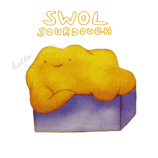 Swol Drawing Swol sourdough is back! – wordsanddoodles